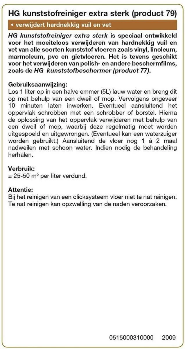 HG Kunststofreiniger Extra Sterk (product 79) - 1L - Voor Alle Soorten Kunststof Vloeren - Verwijdert Moeiteloos Hardnekkig Vuil En Vet 5 HG Kunststofreiniger Extra Sterk (product 79) - 1L - Voor Alle Soorten Kunststof Vloeren - Verwijdert Moeiteloos Hardnekkig Vuil En Vet - Afbeelding 3