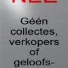 Merkloos RVS Look Bordje Nee Geen Collectes Verkopers Of Geloofsovertuigers 5 Jaar Garantie | Bel Niet Aan Sticker